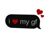 i heart my gf girlfriend love my girl friend text
