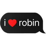 i heart robin text
