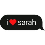 i heart sarah foresaken text bubble
