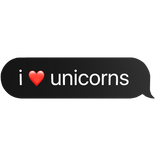 i heart unicorns text bubble