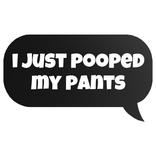 i just pooped my pants text