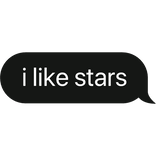 i like stars text bubble