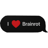 I Love Brainrot