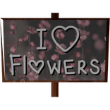 I Love Flowers Sign