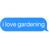i love gardening text