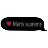 I love marty supreme text bubble chat