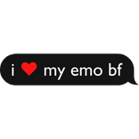 I love my emo boyfriend text bubble