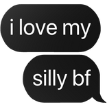 i love my silly bf boyfriend text
