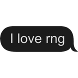 I love rng