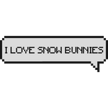 i love snow bunnies