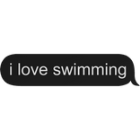 I Love Swimming
