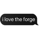 i love the forge text
