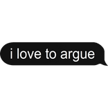 i love to argue 👼😈