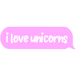 i love unicorns text preppy