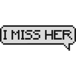 i miss her