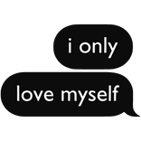 i only love myself Text
