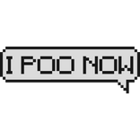 i poo now