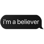i'm a believer text