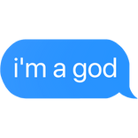 i'm a god text