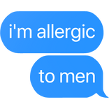 i'm allergic men text