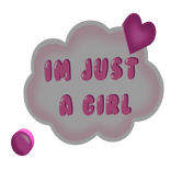 im just a girl text bubble