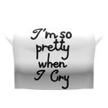 i'm so pretty when i cry