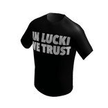 In lucki we trust matching shirt By TrayNoName
