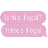is this illegal it feels illlegal pinkpantheress