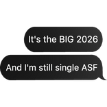 It's 2026 and I'm still single (Remake)
