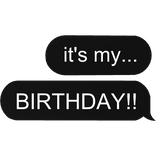 its my birthday happy birthday to you party