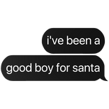 i've been a good boy for santa christmas text