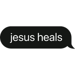 jesus heals christian text bubble