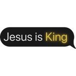 💬 Jesus is King ✝️