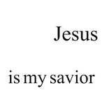 Jesus is my savior text