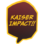 Kaiser Impact!! Glowing Text Bubble