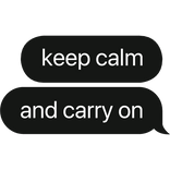 keep calm and carry on UK text bubble