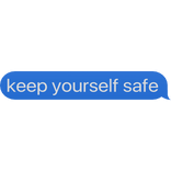 keep yourself safe text