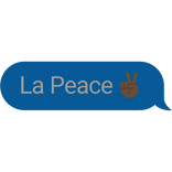 La Peace Text Bubble