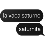 la vaca saturno saturnita italian brainrot text