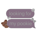 looking for my pookie cute text bubble