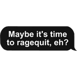 Mafioso Forsaken - Maybe it's time to ragequit