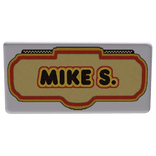 " Mike S. " - Faz. Ent. Nametag!