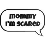 mommy i'm scared text