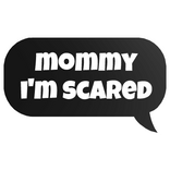 mommy i'm scared text