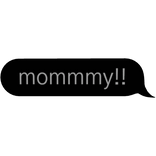 mommy text