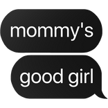 mom's good girl text