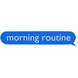 Morning Routine
