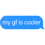 my good friend is cooler text