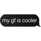 my good friend is cooler text