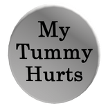 My Tummy Hurts Button